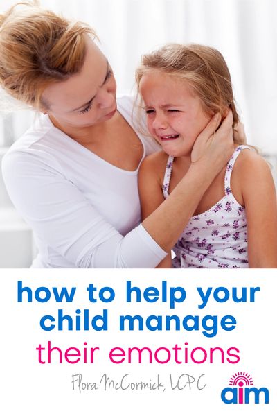 How To Help Your Child Manage Their Emotions